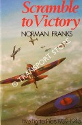 Scramble to Victory - Five Fighter Pilots 1939 - 1945 by FRANKS, Norman